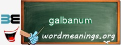 WordMeaning blackboard for galbanum